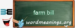 WordMeaning blackboard for farm bill